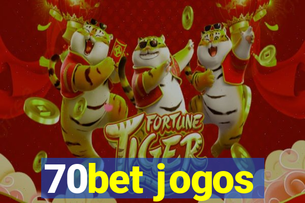 70bet jogos